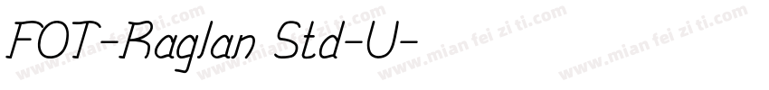 FOT-Raglan Std-U字体转换